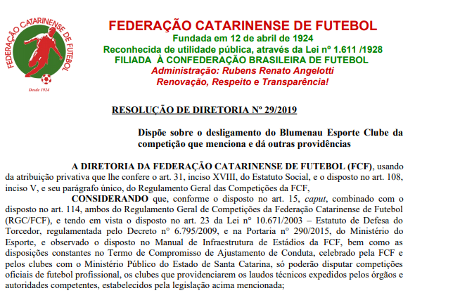 RESOLUÇÃO DE DIRETORIA da FCF nº 29/2019 Dispõe sobre o desligamento do Blumenau Esporte Clube